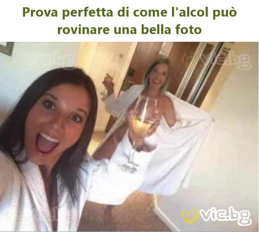 Prova perfetta di come l'alcol può rovinare una bella foto