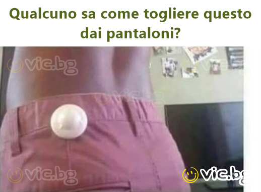 Qualcuno sa come togliere questo dai pantaloni?