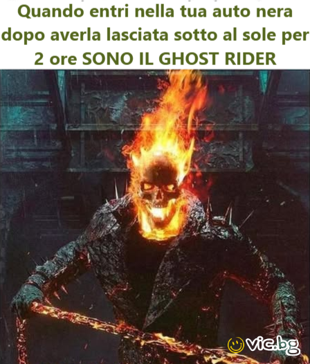 Quando entri nella tua auto nera dopo averla lasciata sotto al sole per 2 ore SONO IL GHOST RIDER