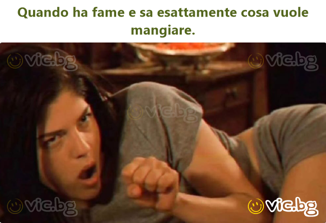 Quando ha fame e sa esattamente cosa vuole mangiare.