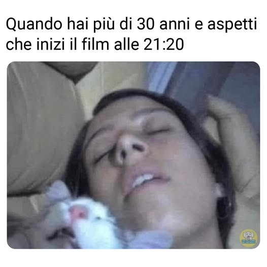 Quando hai più di 30 anni e aspetti che inizi il film alle 21:20