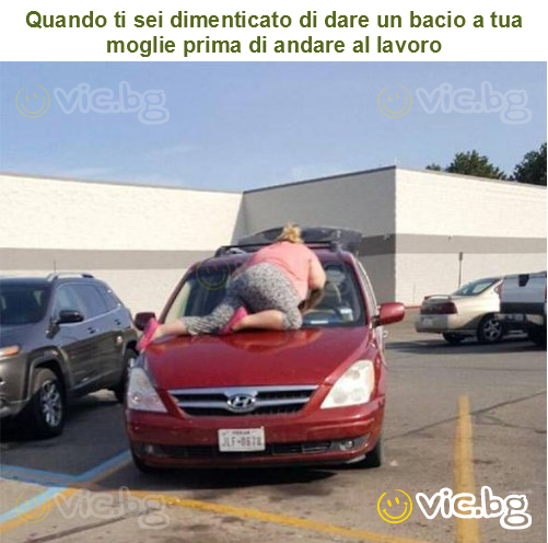 Quando ti sei dimenticato di dare un bacio a tua moglie prima di andare al lavoro