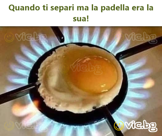 Quando ti separi ma la padella era la sua!