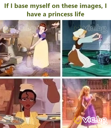 Si je me base sur ces images, J'ai une vie de princesse