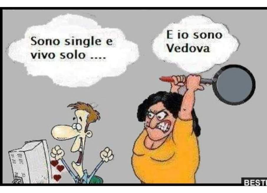 Sono single e vivo solo .... E io sono Vedova