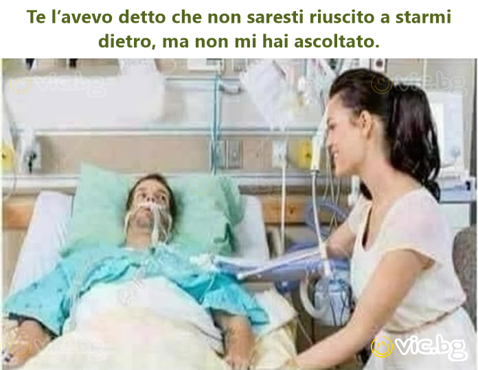 Te l’avevo detto che non saresti riuscito a starmi dietro, ma non mi hai ascoltato.
