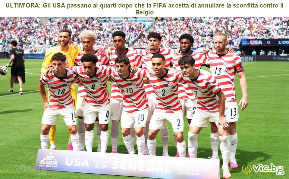 ULTIM’ORA: Gli USA passano ai quarti dopo che la FIFA accetta di annullare la sconfitta contro il Belgio