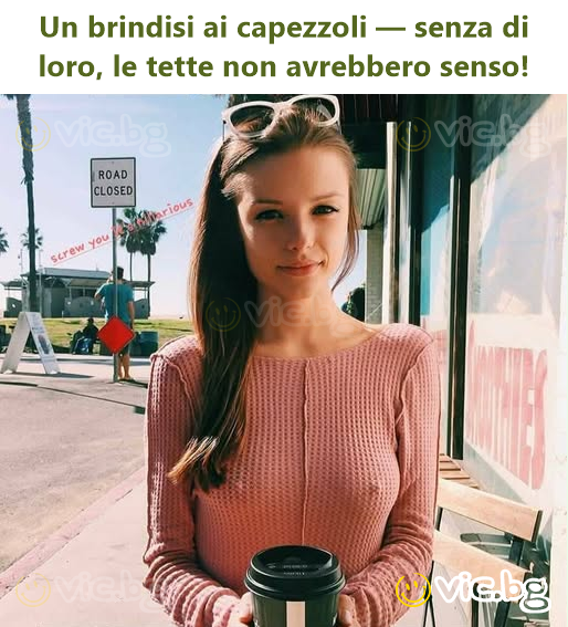 Un brindisi ai capezzoli — senza di loro, le tette non avrebbero senso!