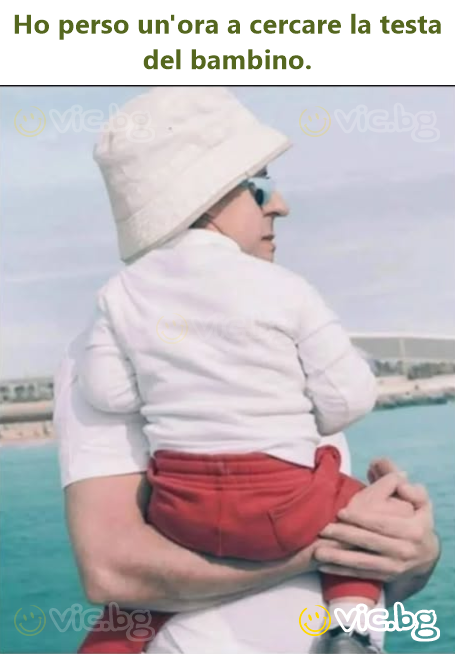 Но perso un'ora a cercare la testa del bambino.