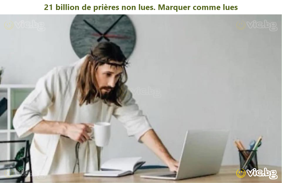 21 billion de prières non lues. Marquer comme lues