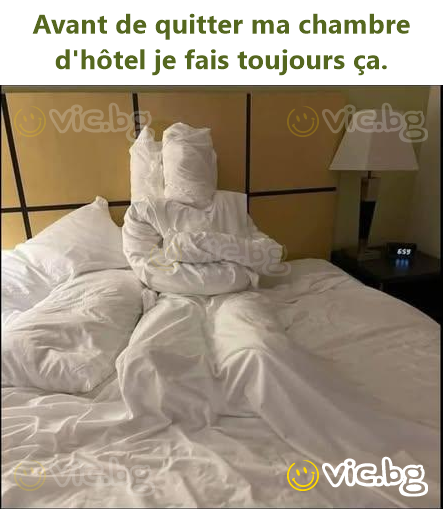 Avant de quitter ma chambre d'hôtel je fais toujours ça.