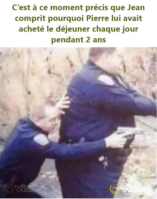 C’est à ce moment précis que Jean comprit pourquoi Pierre lui avait acheté le déjeuner chaque jour pendant 2 ans