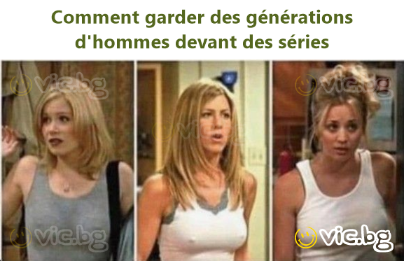 Comment garder des générations d'hommes devant des séries