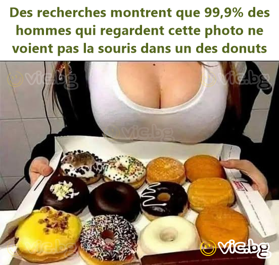 Des recherches montrent que 99,9% des hommes qui regardent cette photo ne voient pas la souris dans un des donuts