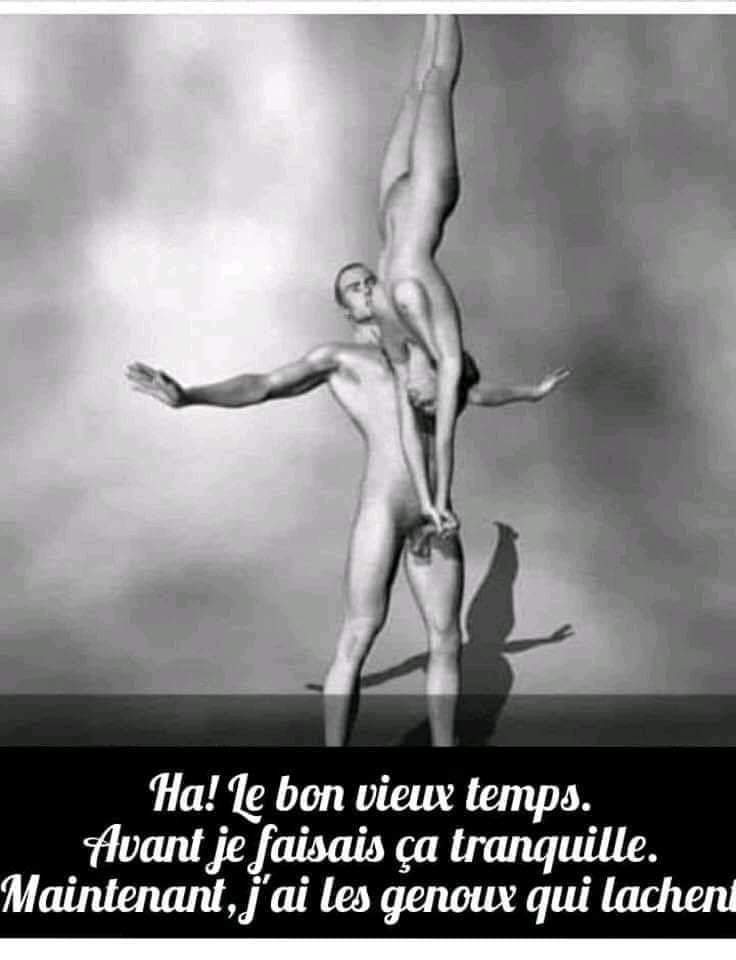 Ha! Le bon vieux temps. Avant je faisais ça tranquille. Maintenant, j'ai les genoux qui lâchent.