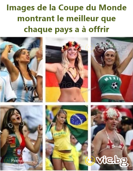 Images de la Coupe du Monde montrant le meilleur que chaque pays a à offrir