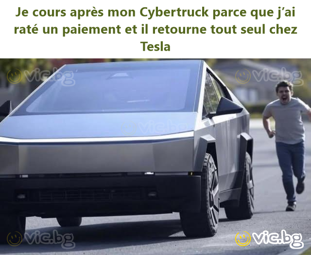 Je cours après mon Cybertruck parce que j’ai raté un paiement et il retourne tout seul chez Tesla