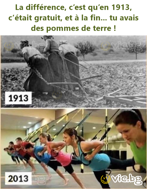 La différence, c’est qu’en 1913, c’était gratuit, et à la fin... tu avais des pommes de terre !