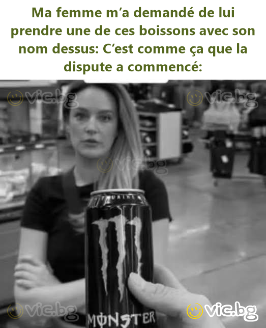 Ma femme m’a demandé de lui prendre une de ces boissons avec son nom dessus: C’est comme ça que la dispute a commencé: