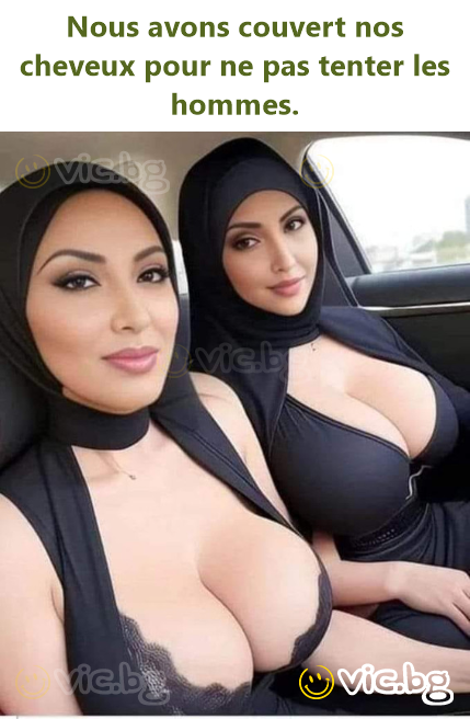 Nous avons couvert nos cheveux pour ne pas tenter les hommes.