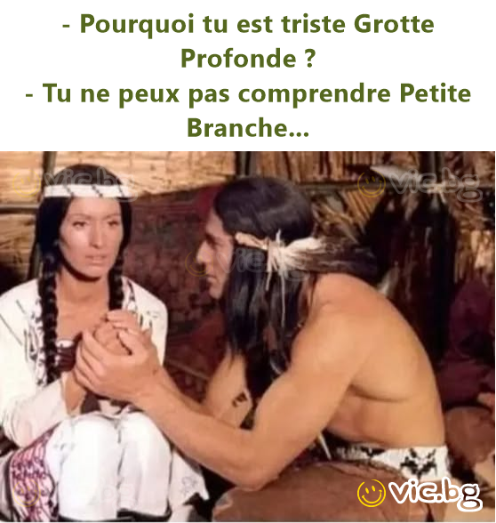 - Pourquoi tu est triste Grotte Profonde ? - Tu ne peux pas comprendre Petite Branche...