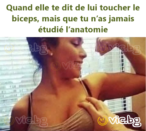 Quand elle te dit de lui toucher le biceps, mais que tu n’as jamais étudié l’anatomie