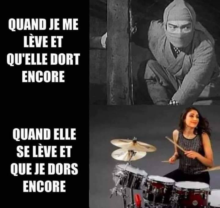 Quand je me lève et qu'elle dort encore. Quand elle se lève et que je dors encore.