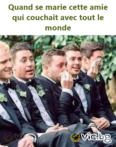 Quand se marie cette amie qui couchait avec tout le monde