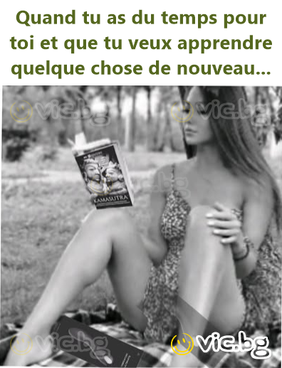 Quand tu as du temps pour toi et que tu veux apprendre quelque chose de nouveau...