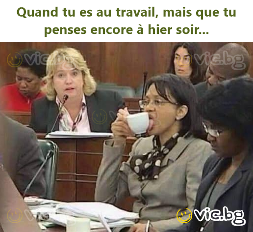Quand tu es au travail, mais que tu penses encore à hier soir...