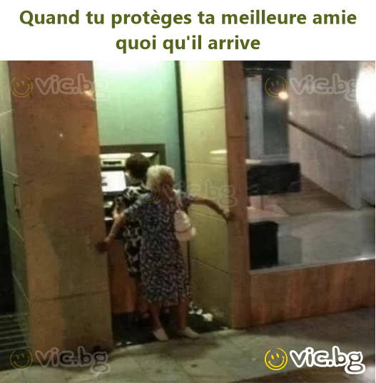 Quand tu protèges ta meilleure amie quoi qu'il arrive