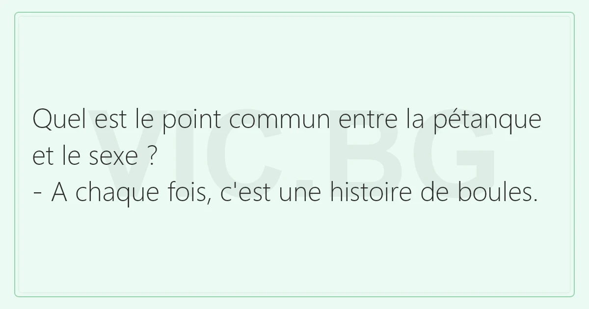 Quel Est Le Point Commun Entre La Petanque Et Le Sexe