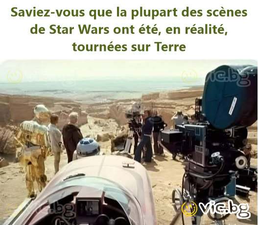 Saviez-vous que la plupart des scènes de Star Wars ont été, en réalité, tournées sur Terre