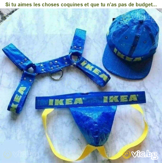 Si tu aimes les choses coquines et que tu n'as pas de budget...