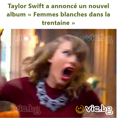 Taylor Swift a annoncé un nouvel album « Femmes blanches dans la trentaine »