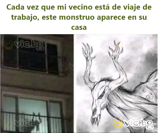 Cada vez que mi vecino está de viaje de trabajo, este monstruo aparece en su casa