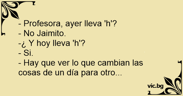 Chiste De Jaimito Y La Letra H