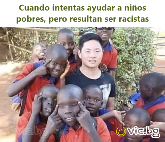 Cuando intentas ayudar a niños pobres, pero resultan ser racistas