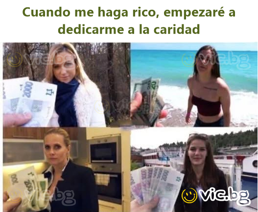Cuando me haga rico, empezaré a dedicarme a la caridad