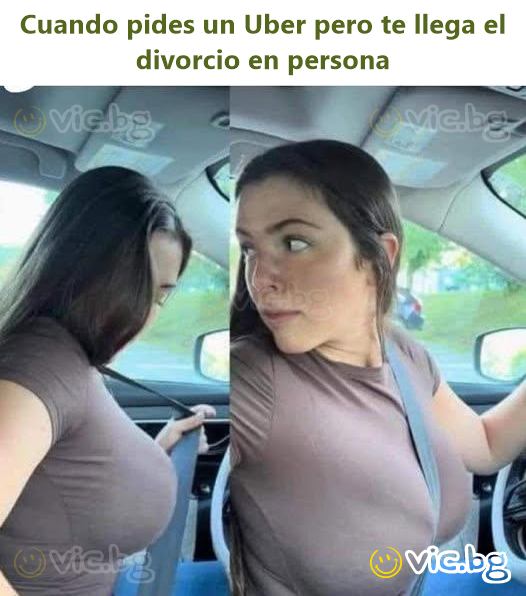 Cuando pides un Uber pero te llega el divorcio en persona
