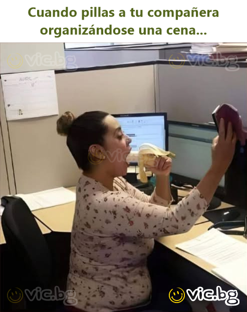 Cuando pillas a tu compañera organizándose una cena...