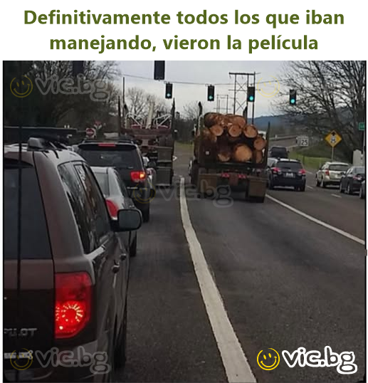 Definitivamente todos los que iban manejando, vieron la película