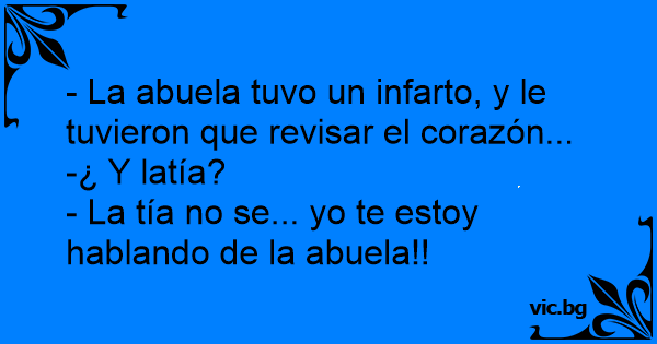 El chiste de la abuela y el infarto