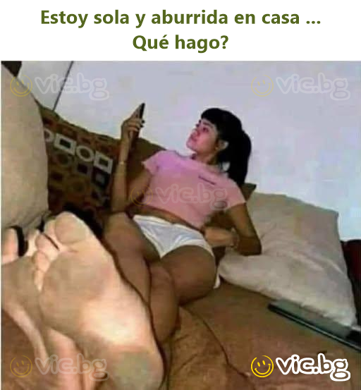 Estoy sola y aburrida en casa ... Qué hago?