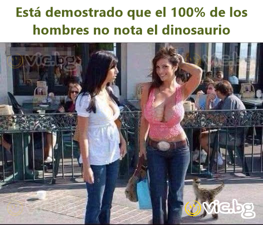 Está demostrado que el 100% de los hombres no nota el dinosaurio