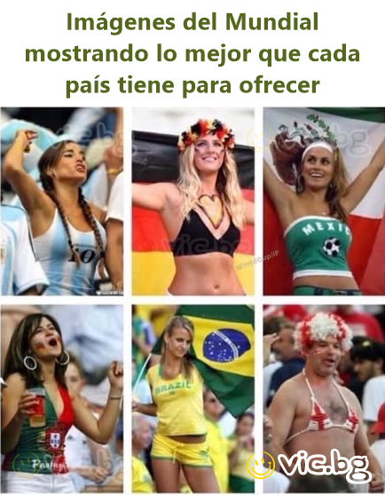 Imágenes del Mundial mostrando lo mejor que cada país tiene para ofrecer