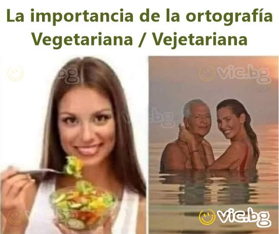 La importancia de la ortografía  Vegetariana / Vejetariana