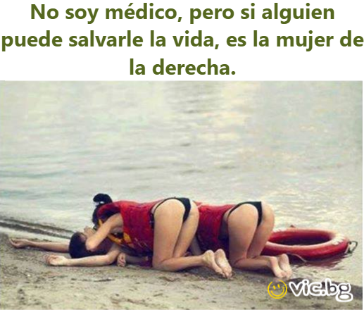 No soy médico, pero si alguien puede salvarle la vida, es la mujer de la derecha.