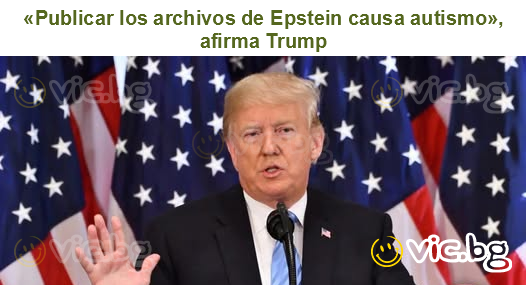 «Publicar los archivos de Epstein causa autismo», afirma Trump