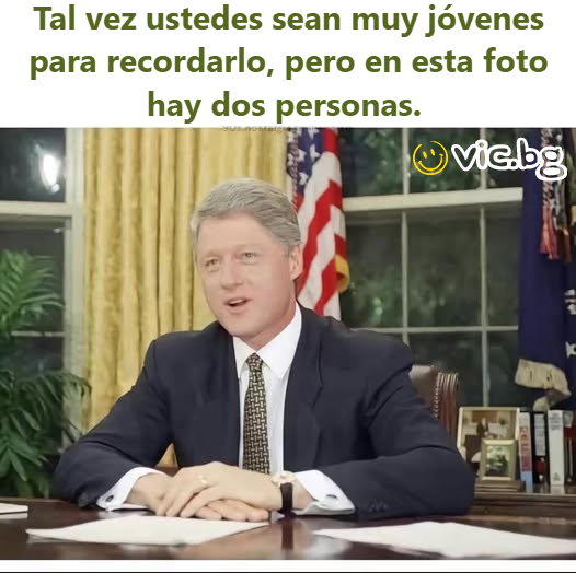 Tal vez ustedes sean muy jóvenes para recordarlo, pero en esta foto hay dos personas.
